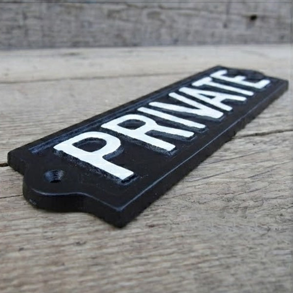 Vintage Style Cast Iron - PRIVATE Sign - Black & White