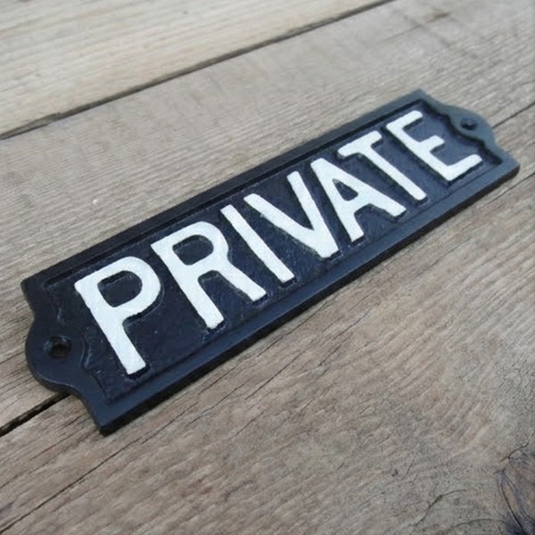 Vintage Style Cast Iron - PRIVATE Sign - Black & White