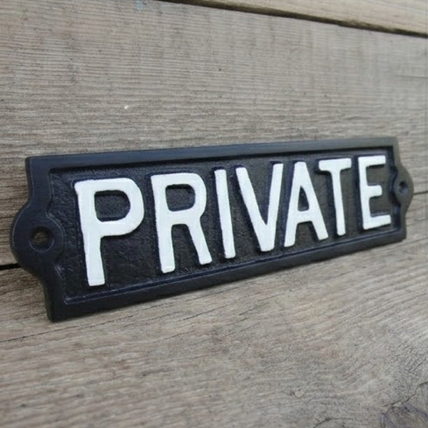 Vintage Style Cast Iron - PRIVATE Sign - Black & White