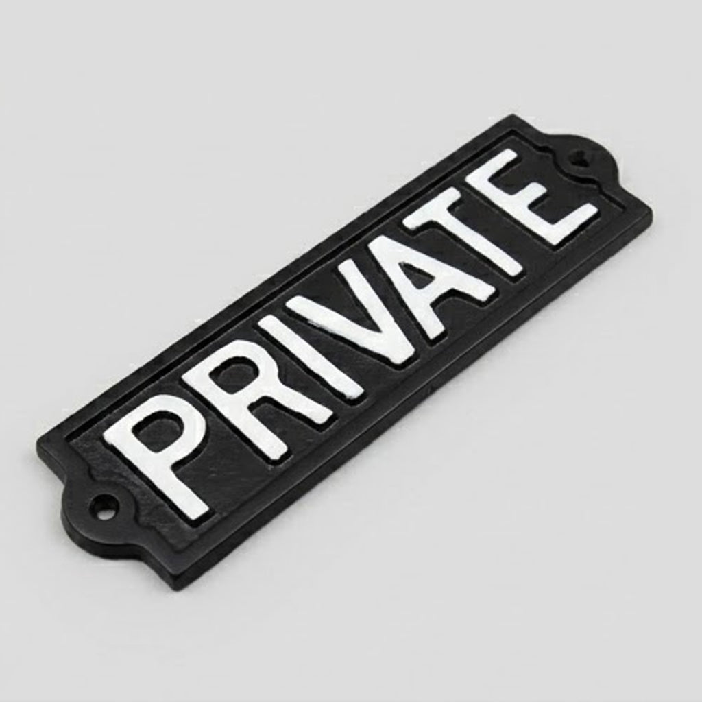 Vintage Style Cast Iron - PRIVATE Sign - Black & White