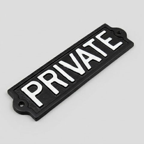 Vintage Style Cast Iron - PRIVATE Sign - Black & White