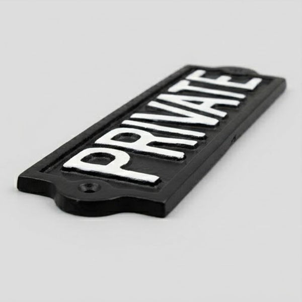Vintage Style Cast Iron - PRIVATE Sign - Black & White