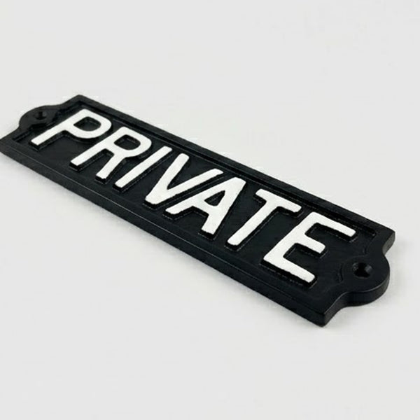 Vintage Style Cast Iron - PRIVATE Sign - Black & White