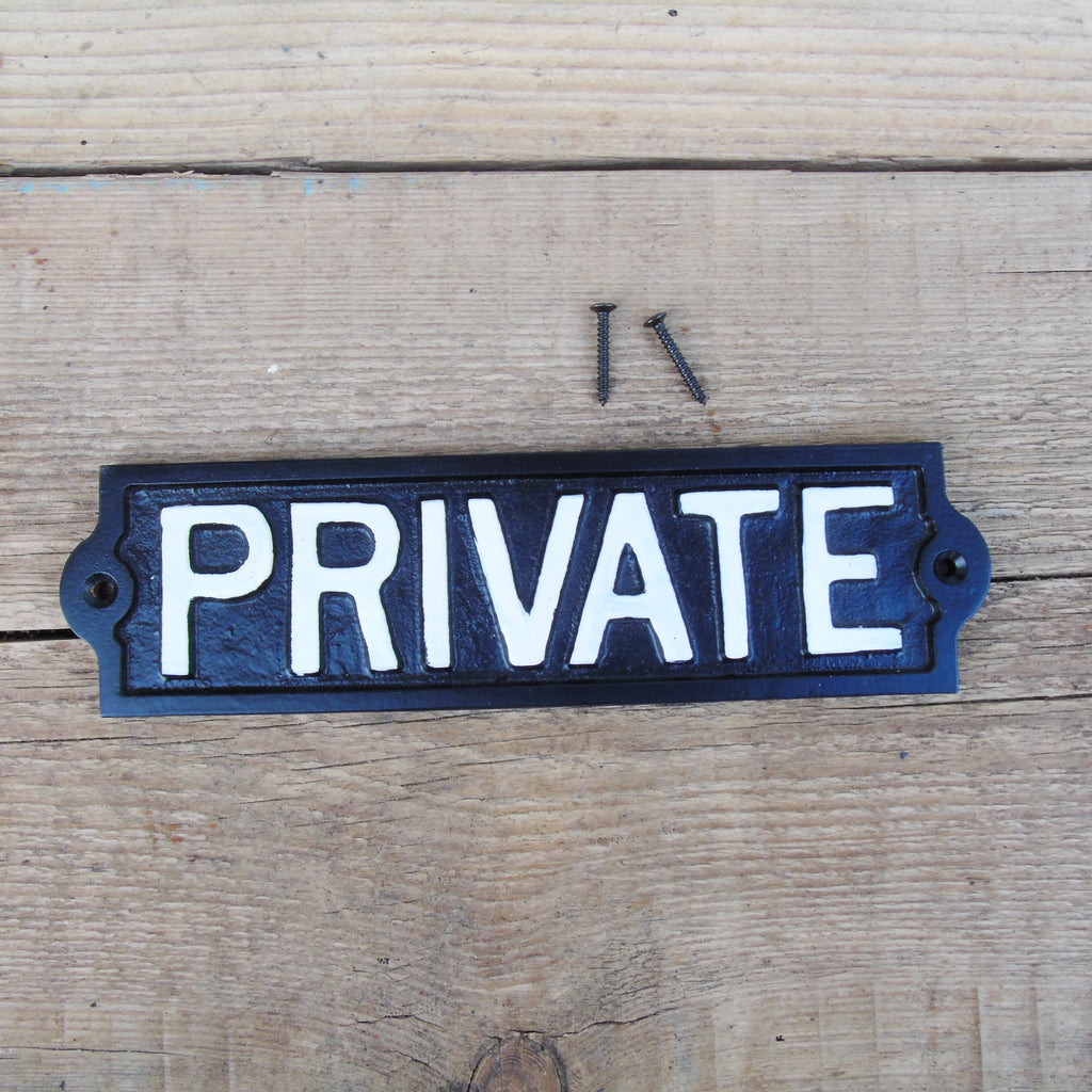 Vintage Style Cast Iron - PRIVATE Sign - Black & White