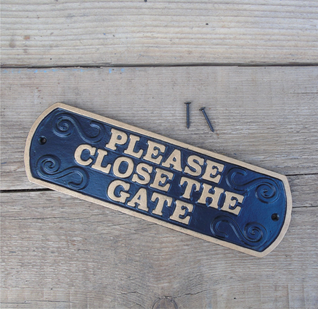 Cast Iron - PLEASE CLOSE THE GATE Sign Black & Gold