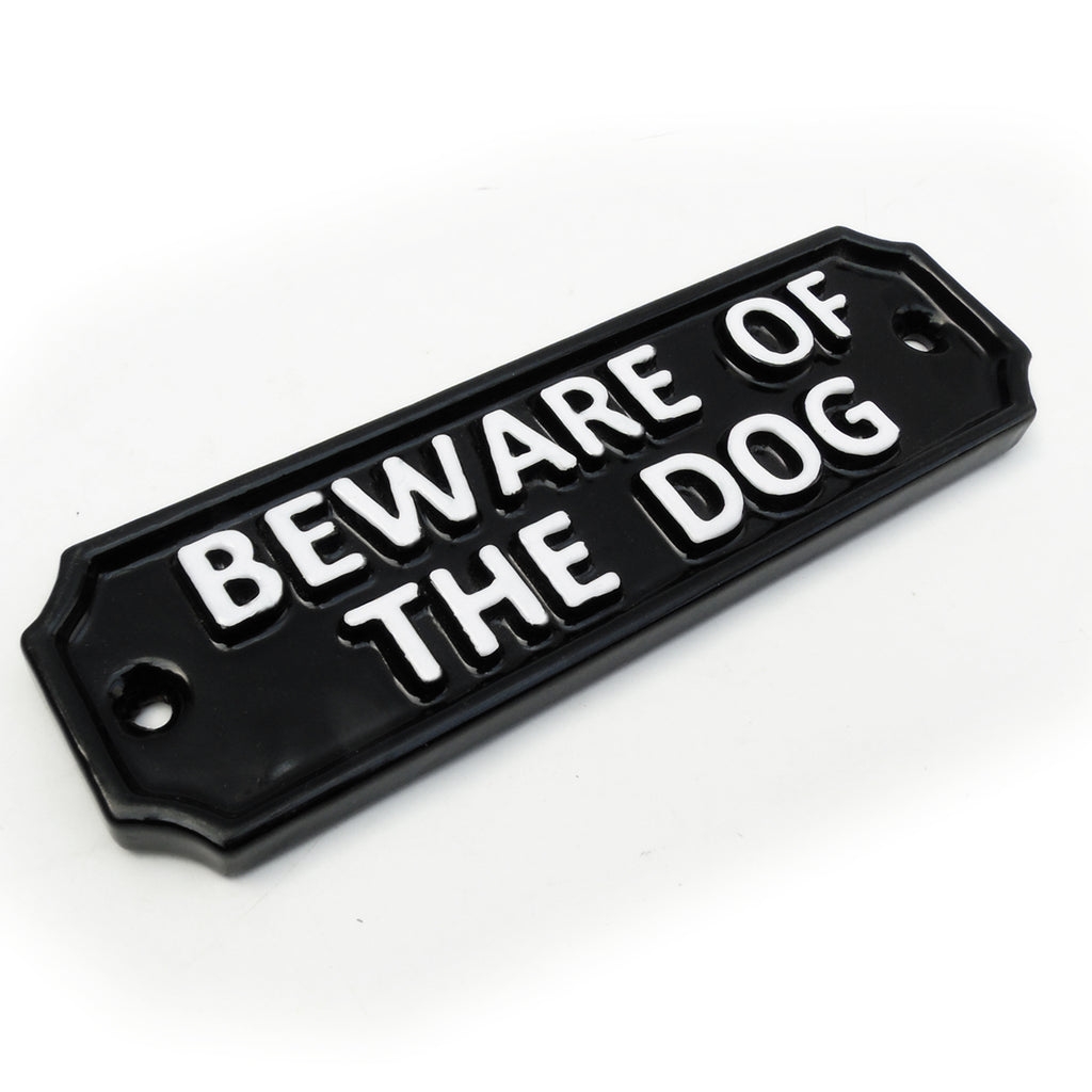 A 'Beware Of The Dog' Vintage Style Cast Metal Sign Black & White